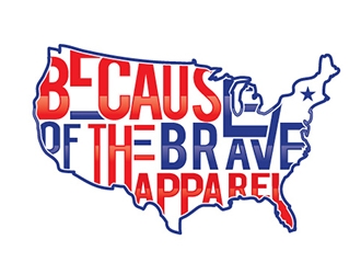 Because of the Brave Apparel logo design by logoguy