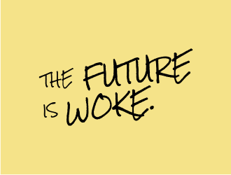 THE FUTURE IS WOKE. logo design by GemahRipah