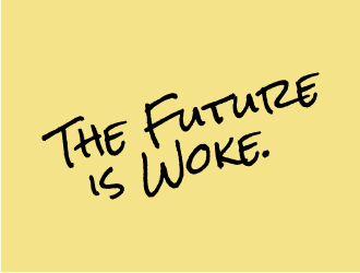 THE FUTURE IS WOKE. logo design by GemahRipah