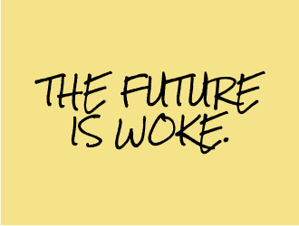 THE FUTURE IS WOKE. logo design by GemahRipah