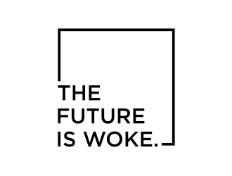 THE FUTURE IS WOKE. logo design by asyqh
