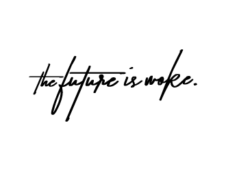 THE FUTURE IS WOKE. logo design by Ultimatum