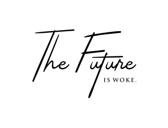 THE FUTURE IS WOKE. logo design by asyqh