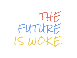 THE FUTURE IS WOKE. logo design by excelentlogo