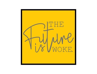 THE FUTURE IS WOKE. logo design by Aslam