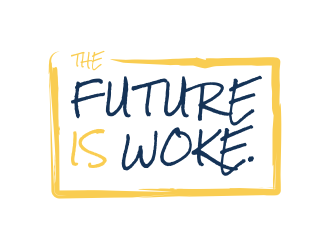 THE FUTURE IS WOKE. logo design by done
