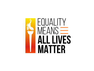 Equality means ALL LIVES MATTER logo design by Kebrra