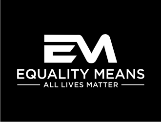 Equality means ALL LIVES MATTER logo design by Franky.