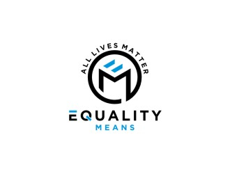 Equality means ALL LIVES MATTER logo design by KaySa