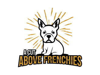 A Cut Above Frenchies  logo design by Gwerth