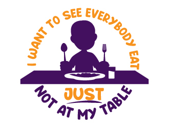 I want to see everybody win just not at my table  logo design by jaize