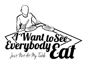 I want to see everybody win just not at my table  logo design by aRBy