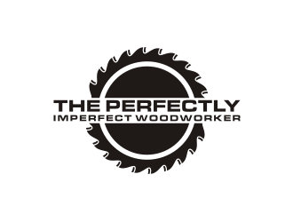 The Perfectly Imperfect Woodworker logo design by carman