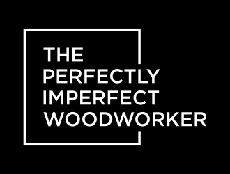 The Perfectly Imperfect Woodworker logo design by savana