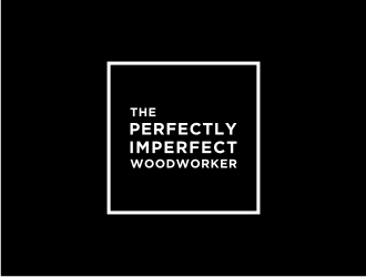 The Perfectly Imperfect Woodworker logo design by Kraken