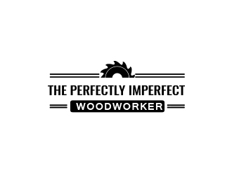 The Perfectly Imperfect Woodworker logo design by Rexi_777