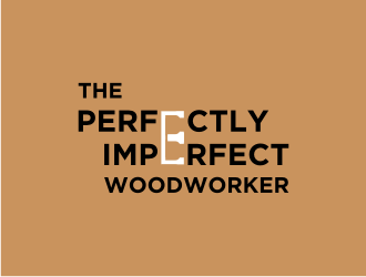 The Perfectly Imperfect Woodworker logo design by Kraken
