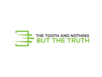 The Tooth and Nothing But the Truth logo design by changcut