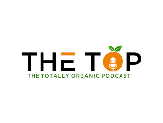 The TOP - The Totally Organic Podcast  logo design by oke2angconcept