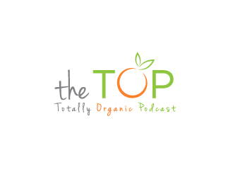 The TOP - The Totally Organic Podcast  logo design by my!dea