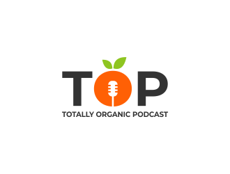 The TOP - The Totally Organic Podcast  logo design by Galfine