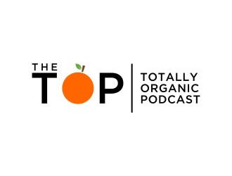The TOP - The Totally Organic Podcast  logo design by salis17