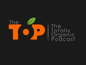 The TOP - The Totally Organic Podcast  logo design by M J
