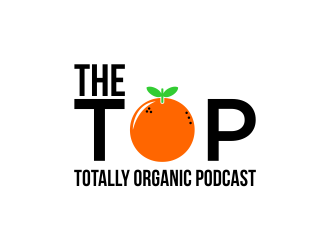 The TOP - The Totally Organic Podcast  logo design by Dhieko