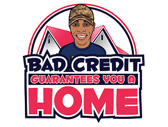 Bad Credit Guarantees You A Home logo design by scriotx