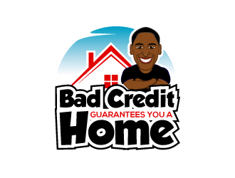 Bad Credit Guarantees You A Home logo design by KDesigns