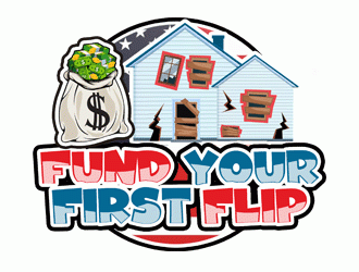 FUND YOUR FIRST FLIP logo design by Bananalicious