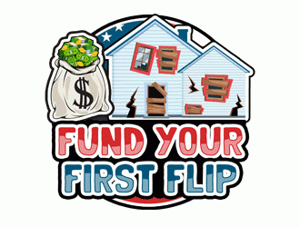 FUND YOUR FIRST FLIP logo design by Bananalicious