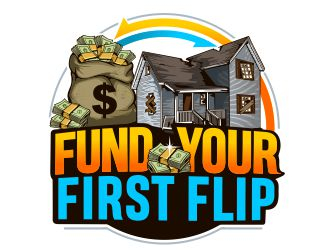 FUND YOUR FIRST FLIP logo design by veron
