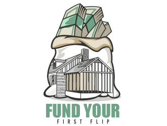 FUND YOUR FIRST FLIP logo design by dorijo