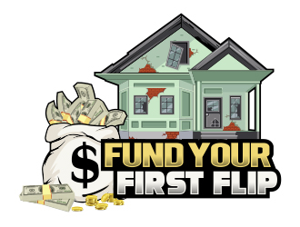 FUND YOUR FIRST FLIP logo design by Danny19