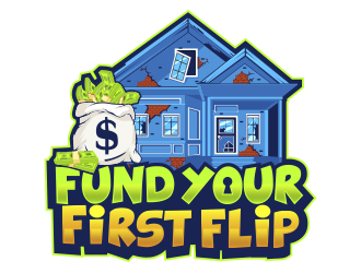 FUND YOUR FIRST FLIP logo design by Danny19