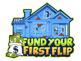 FUND YOUR FIRST FLIP logo design by Danny19