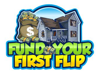 FUND YOUR FIRST FLIP logo design by veron