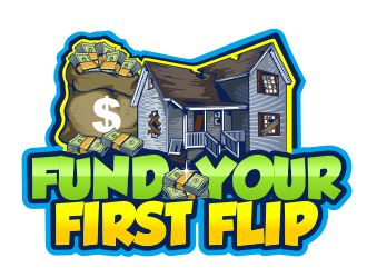FUND YOUR FIRST FLIP logo design by veron