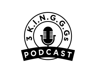  3 K.I.N.G.G.Gs Podcast logo design by salis17