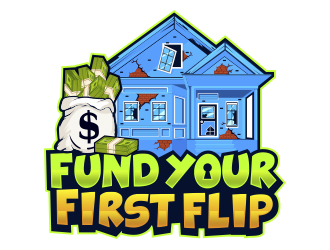 FUND YOUR FIRST FLIP logo design by Danny19