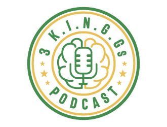  3 K.I.N.G.G.Gs Podcast logo design by akilis13