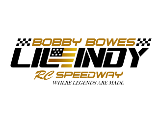 Bobby Bowes  lil Indy rc speedway  Where legends are made logo design by ingepro