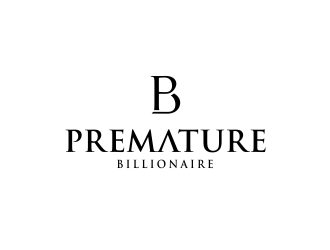Premature Billionaire logo design by kimora