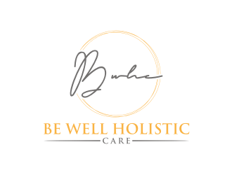 Be Well Holistic Care logo design by vostre