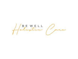 Be Well Holistic Care logo design by vostre