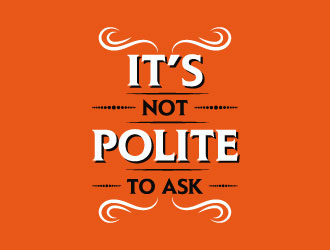 It’s Not Polite to Ask logo design by aryamaity