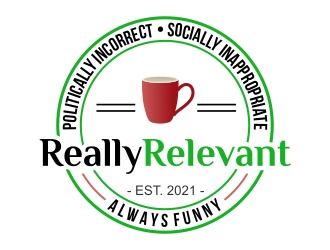 Brand: Really Relevant   Tag Line: Politically Incorrect, Socially Inappropriate, Always Funny logo design by AnandArts