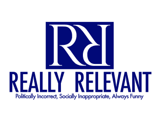 Brand: Really Relevant   Tag Line: Politically Incorrect, Socially Inappropriate, Always Funny logo design by Harshal
