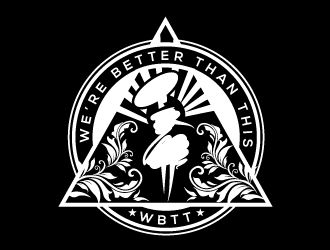 WBTT (We’re Better Than This) logo design by Logoboffin